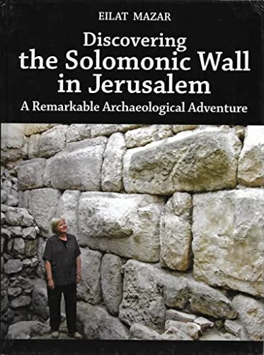 Cover of Discovering the Solomonic Wall in Jerusalem by Eilat Mazar